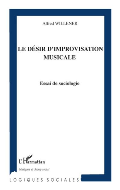 Le désir d’improvisation musicale