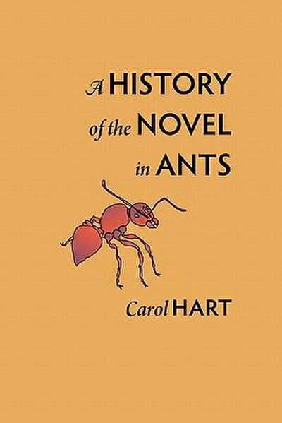 A History of the Novel in Ants