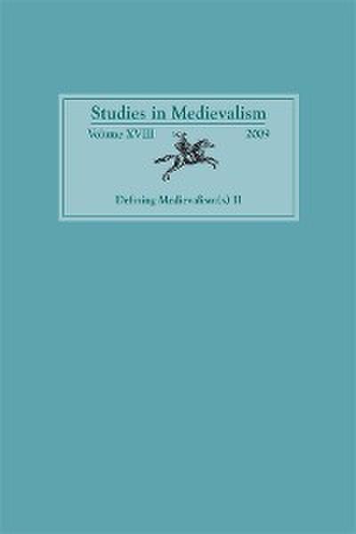 Studies in Medievalism XVIII