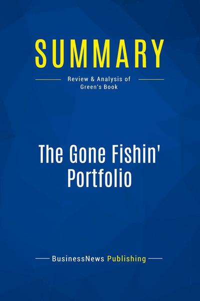 Summary: The Gone Fishin’ Portfolio