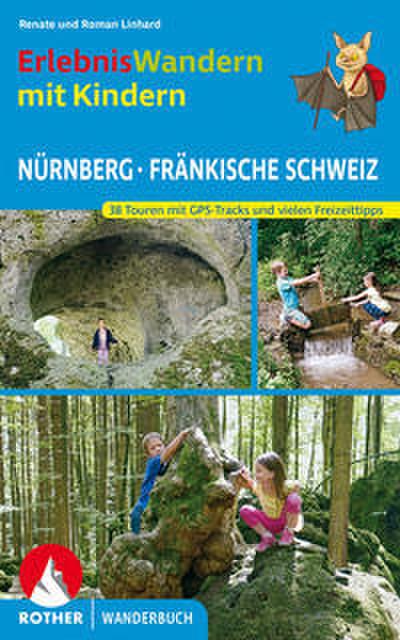 ROTHER Wanderbuch Erlebniswandern mit Kindern Nürnberg - Fränkische Schweiz
