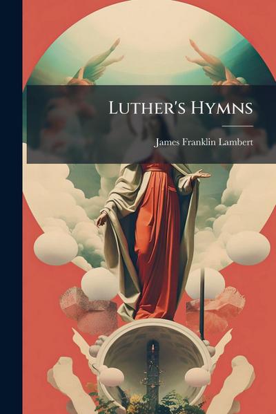 Luther’s Hymns