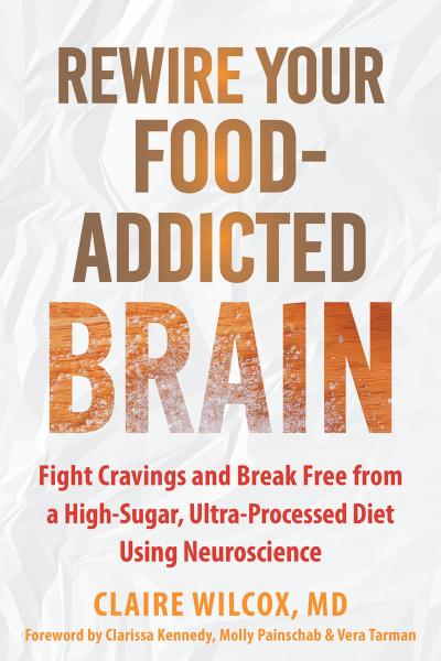 Rewire Your Food-Addicted Brain