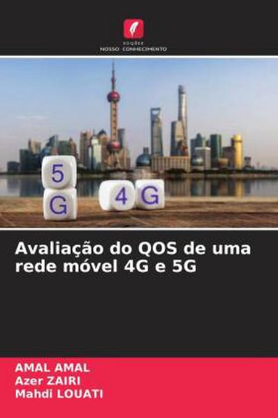 Avaliação do QOS de uma rede móvel 4G e 5G