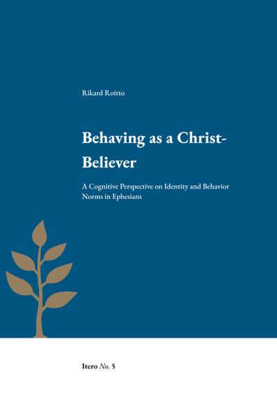 Behaving as a Christ-Believer