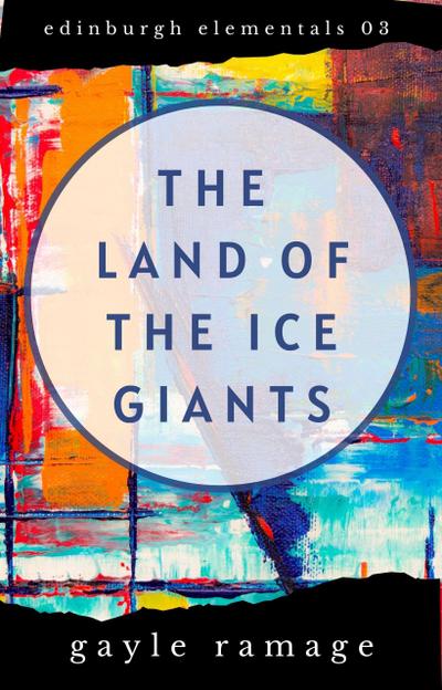 Land of the Ice Giants (Edinburgh Elementals, #3)