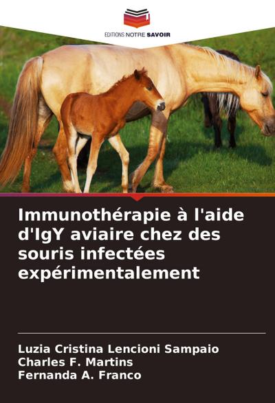 Immunothérapie à l’aide d’IgY aviaire chez des souris infectées expérimentalement