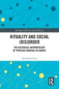 Rituality and Social (Dis)Order