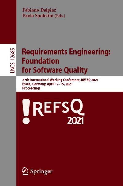 Requirements Engineering: Foundation for Software Quality