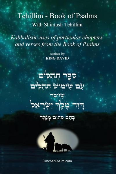 Tehillim - Book of Psalms  With Shimush Tehillim [English with Hebrew]