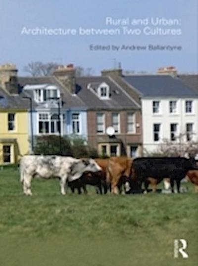 Rural and Urban: Architecture Between Two Cultures