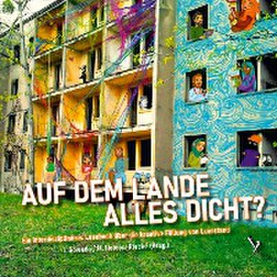 Auf dem Lande alles dicht?