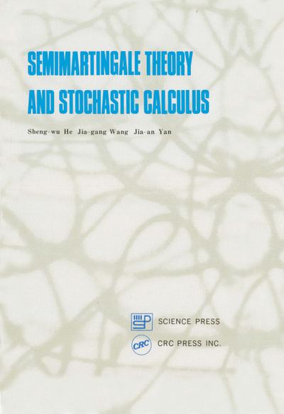 Semimartingale Theory and Stochastic Calculus