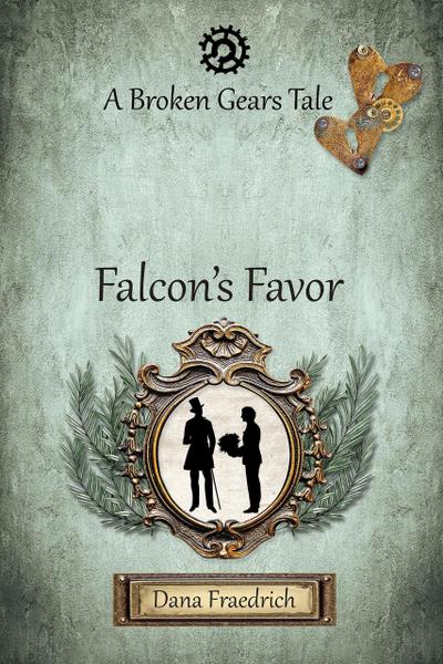 Falcon’s Favor (Broken Gears, #4)