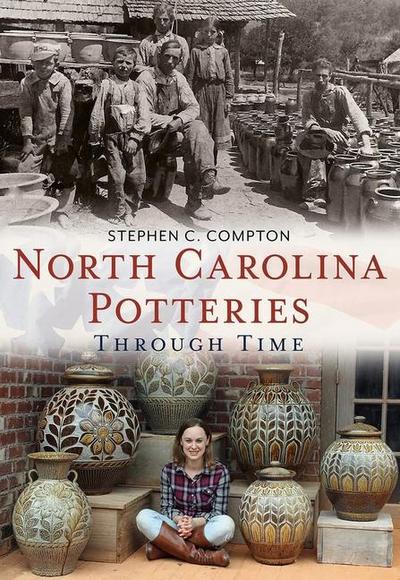 North Carolina Potteries Through Time