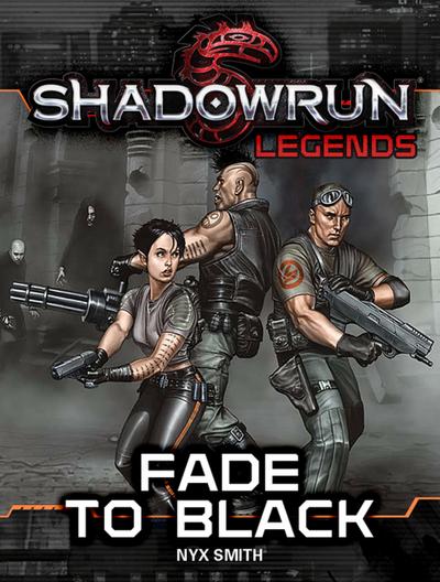Shadowrun Legends: Fade to Black