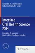 Interface Oral Health Science 2014
