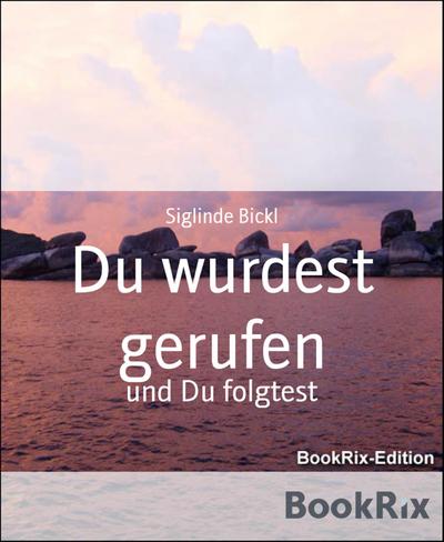 Du wurdest gerufen