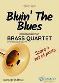 Bluin’ The Blues - Brass Quartet score & parts