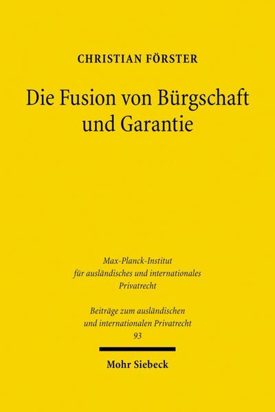 Die Fusion von Bürgschaft und Garantie