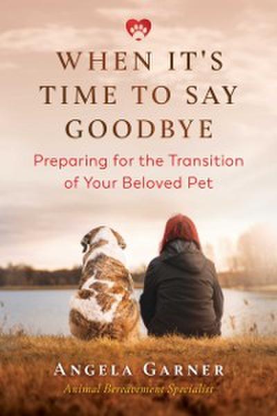 When It’s Time to Say Goodbye