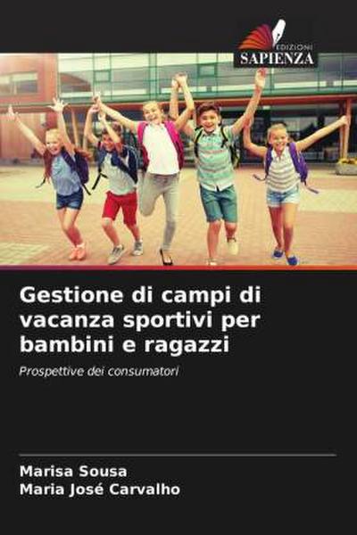 Gestione di campi di vacanza sportivi per bambini e ragazzi
