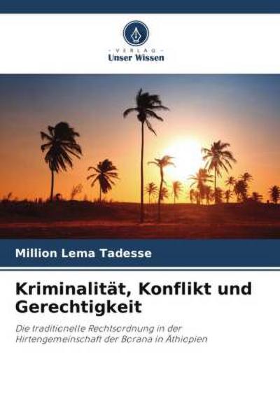 Kriminalität, Konflikt und Gerechtigkeit