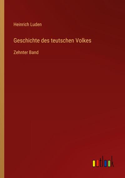 Geschichte des teutschen Volkes