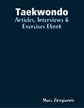 Taekwondo: Articles, Interviews & Exercises Ebook