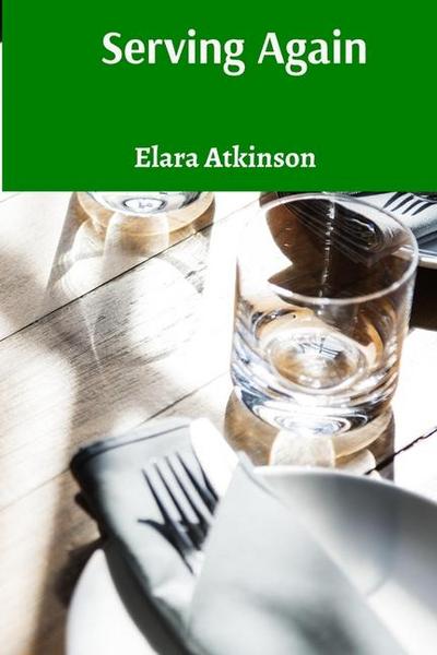 Atkinson, E: Serving Again