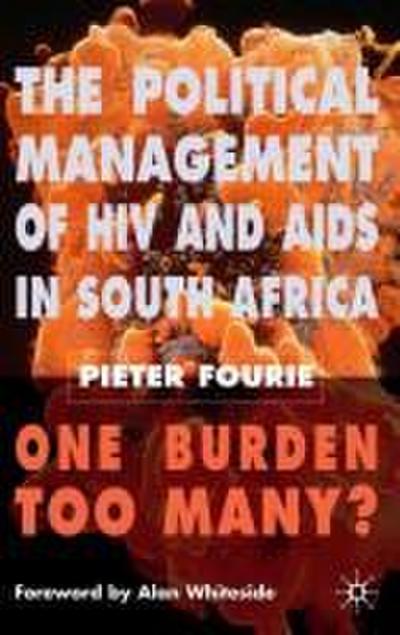 The Political Management of HIV and AIDS in South Africa