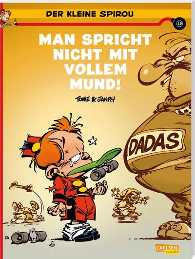 Der kleine Spirou 19: Man spricht nicht mit vollem Mund!!