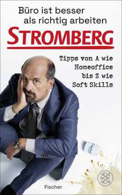 Büro ist besser als richtig arbeiten. STROMBERG
