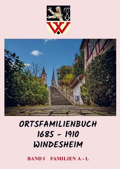 Ortsfamilienbuch 1685 - 1910 Windesheim - Werner Großmann & Georg Auerbach