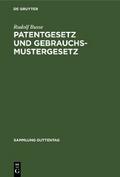 Patentgesetz und Gebrauchsmustergesetz