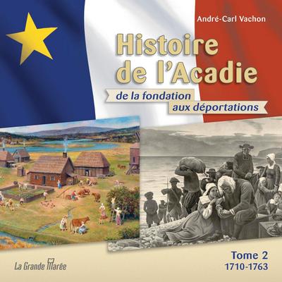 Histoire de l’Acadie - Tome 2