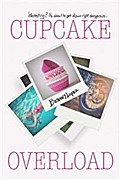 Cupcake Overload ~ Bethany Lopez