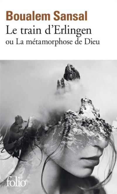 Le train d’’Erlingen ou La métamorphose de Dieu