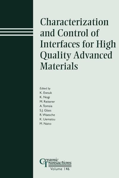 Characterization and Control of Interfaces for High Quality Advanced Materials