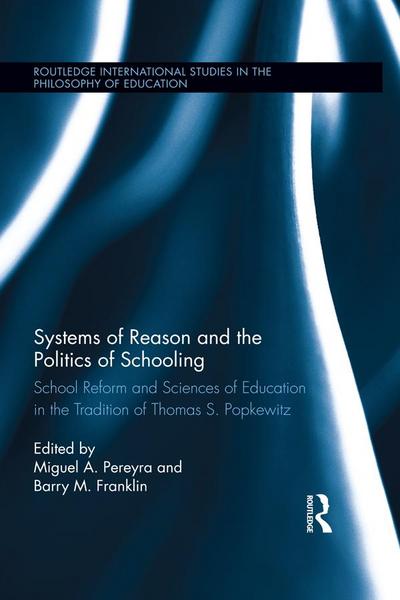 Systems of Reason and the Politics of Schooling
