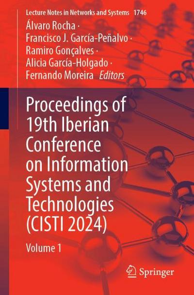 Proceedings of 19th Iberian Conference on Information Systems and Technologies (CISTI 2024)