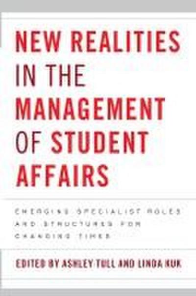 New Realities in the Management of Student Affairs