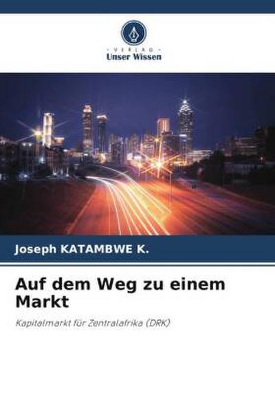 Auf dem Weg zu einem Markt
