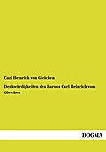 Denkwürdigkeiten des Barons Carl Heinrich von Glei