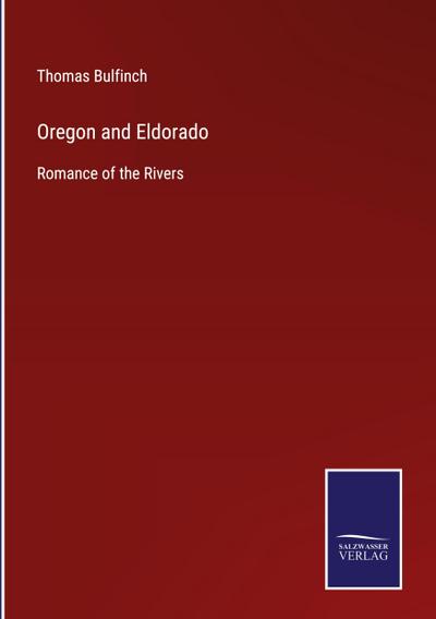 Oregon and Eldorado