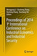 Proceedings of 2014 1st International Conference on Industrial Economics and Industrial Security