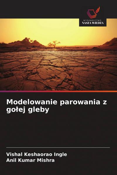 Modelowanie parowania z go¿ej gleby