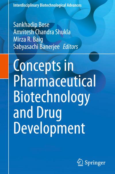 Concepts in Pharmaceutical Biotechnology and Drug Development