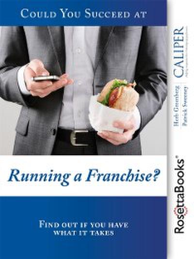 Could You Succeed at Running a Franchise?