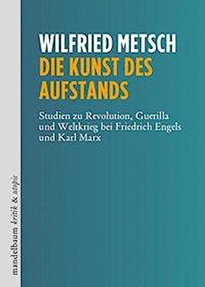 Metsch, W: Kunst des Aufstands